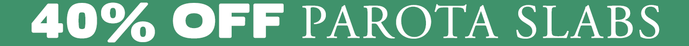 save 40% off all parota slabs